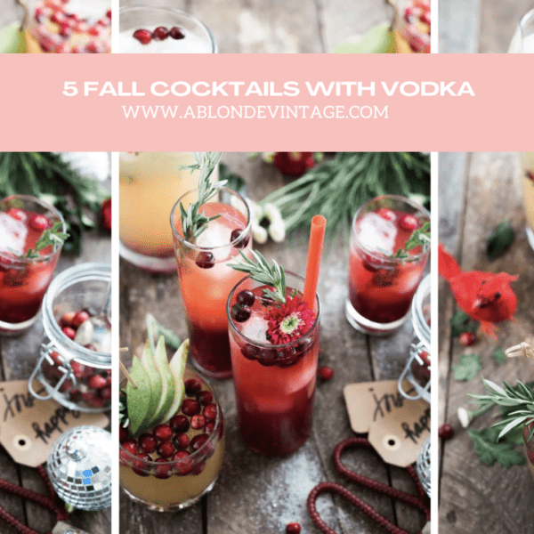FALL COCKTAILS WITH VODKA