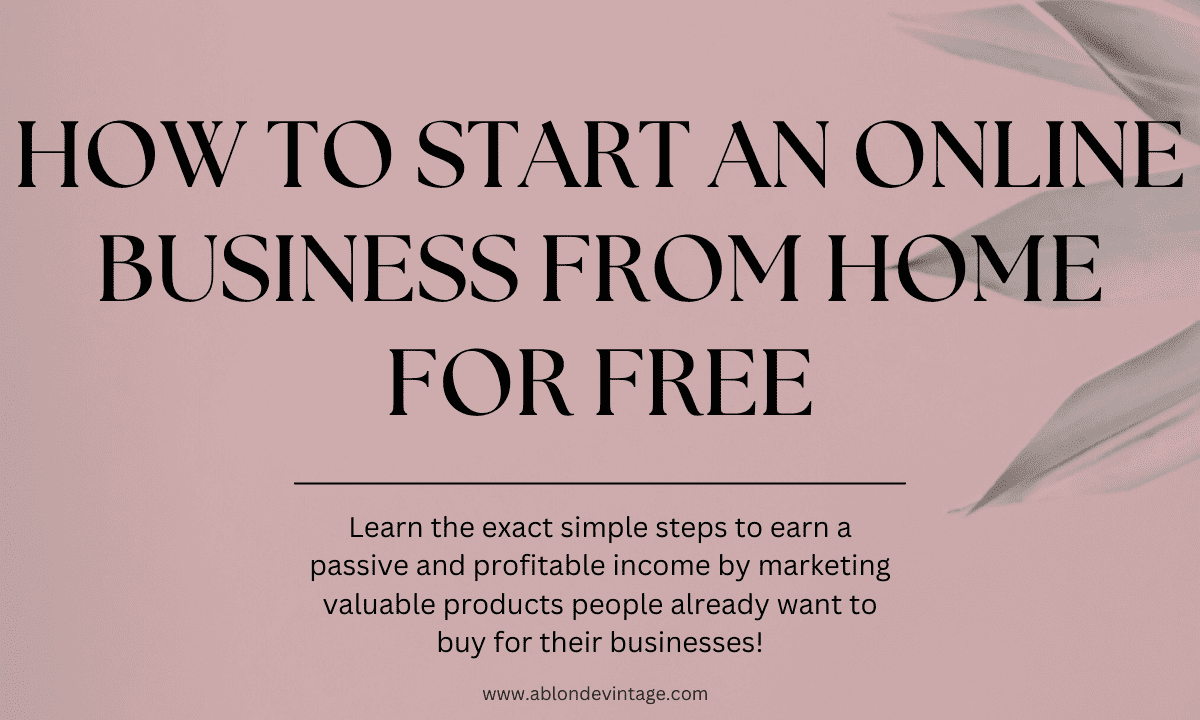 How to Start an Online Business From Home for Free