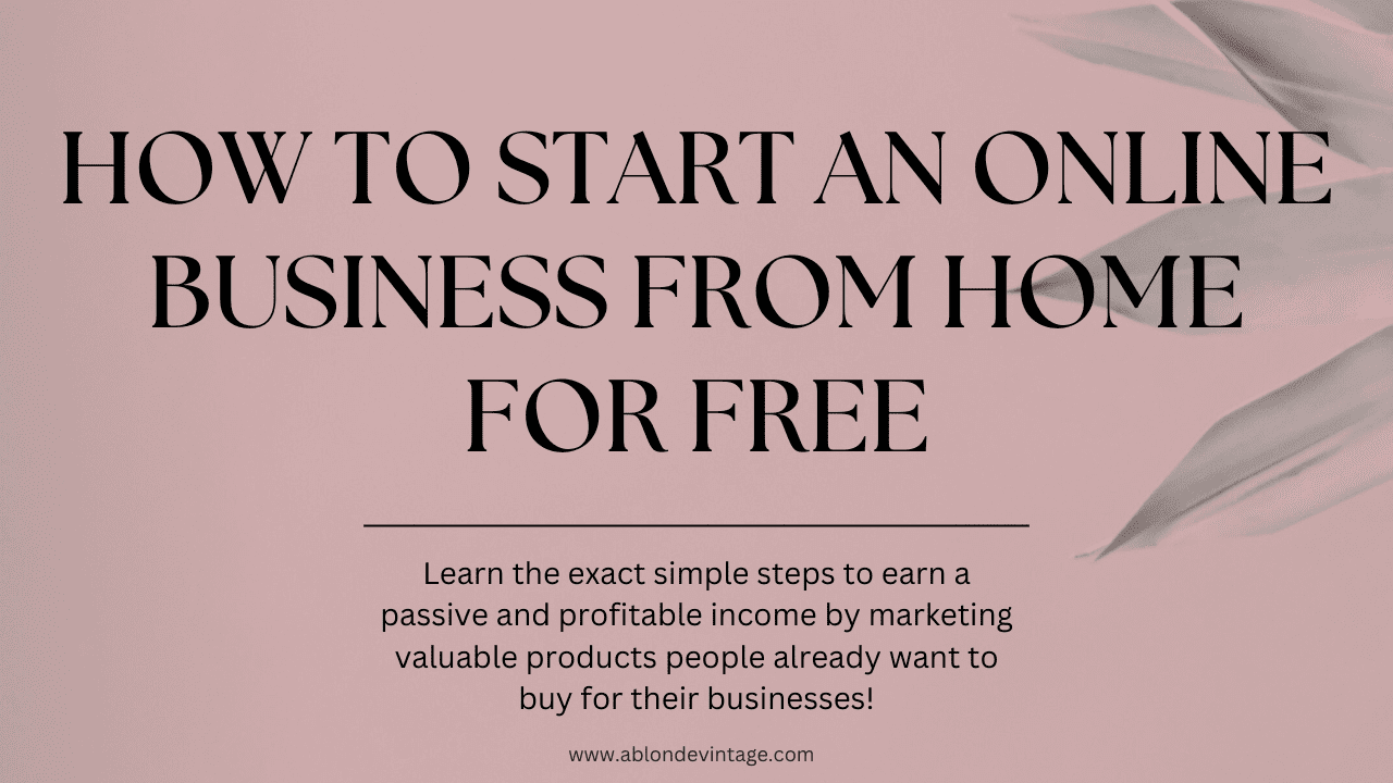 How to Start an Online Business From Home for Free